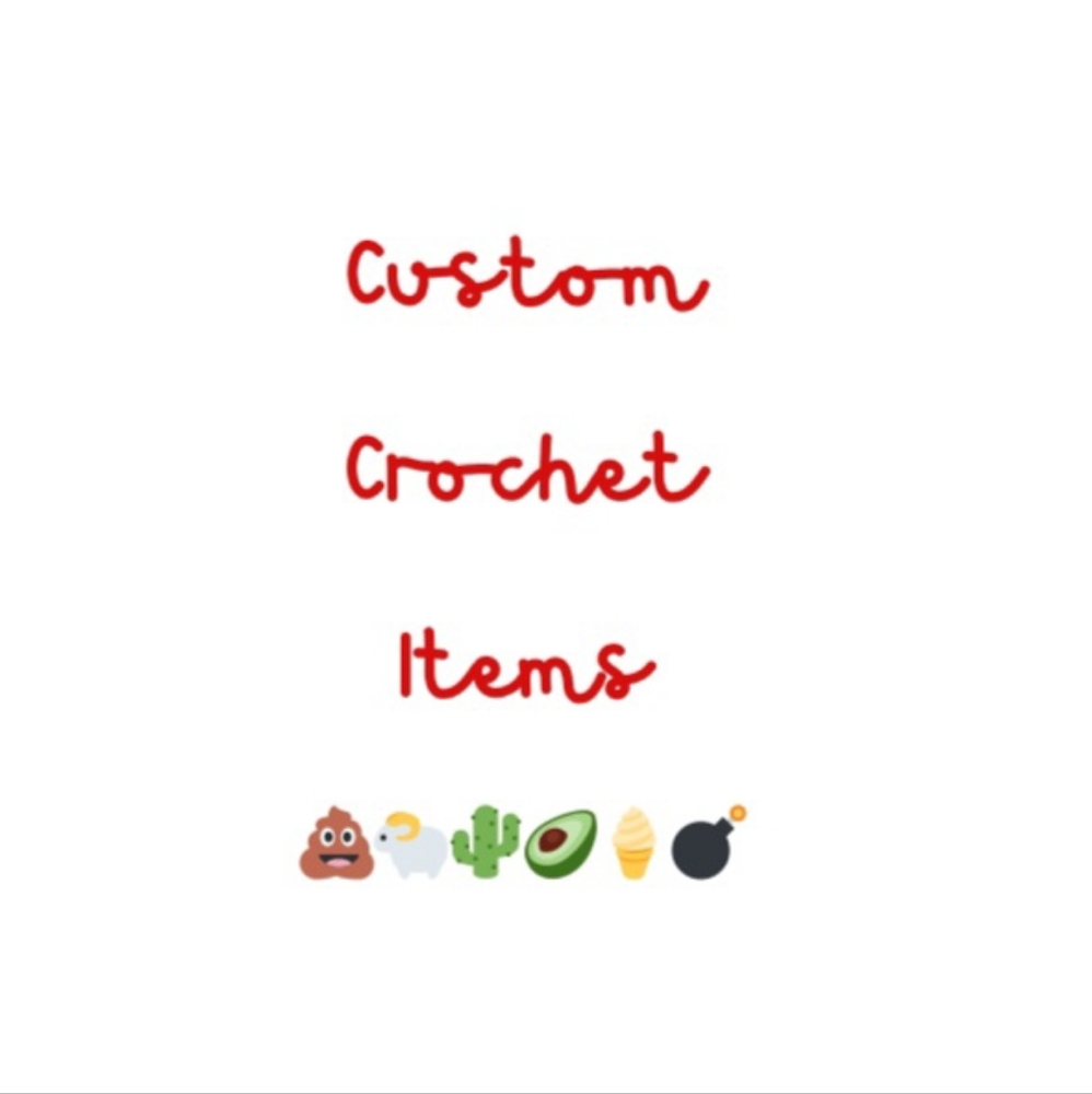 🛑 CLOSED FOR CUSTOM ORDERS🛑 Crochet Items